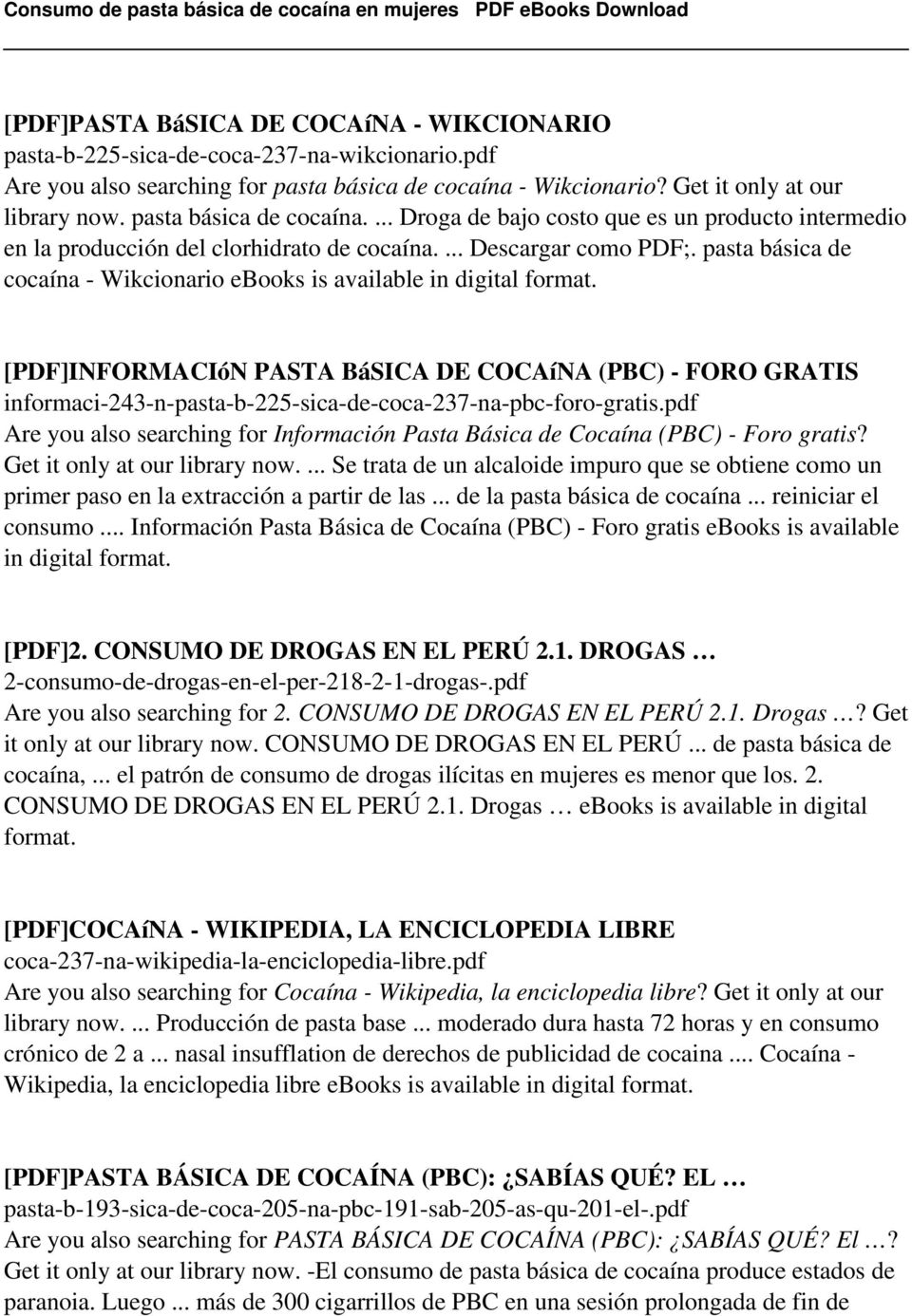 pasta básica de cocaína - Wikcionario ebooks is available in [PDF]INFORMACIóN PASTA BáSICA DE COCAíNA (PBC) - FORO GRATIS informaci-243-n-pasta-b-225-sica-de-coca-237-na-pbc-foro-gratis.