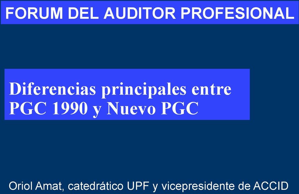 1990 y Nuevo PGC Oriol Amat,