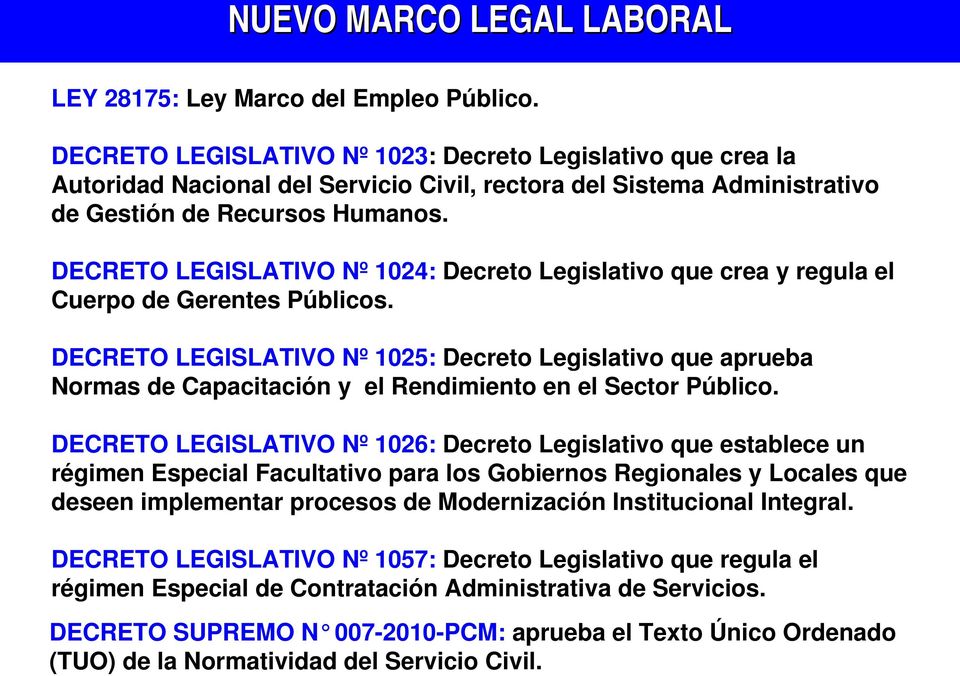 DECRETO LEGISLATIVO Nº 1024: Decreto Legislativo que crea y regula el Cuerpo de Gerentes Públicos.