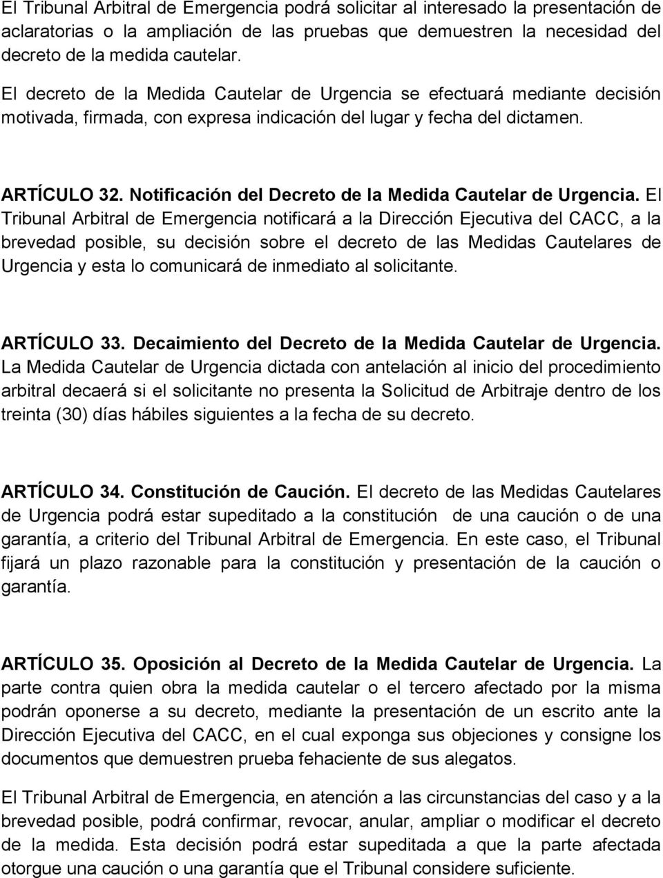 Notificación del Decreto de la Medida Cautelar de Urgencia.