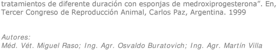 En, Tercer Congreso de Reproducción Animal, Carlos Paz,