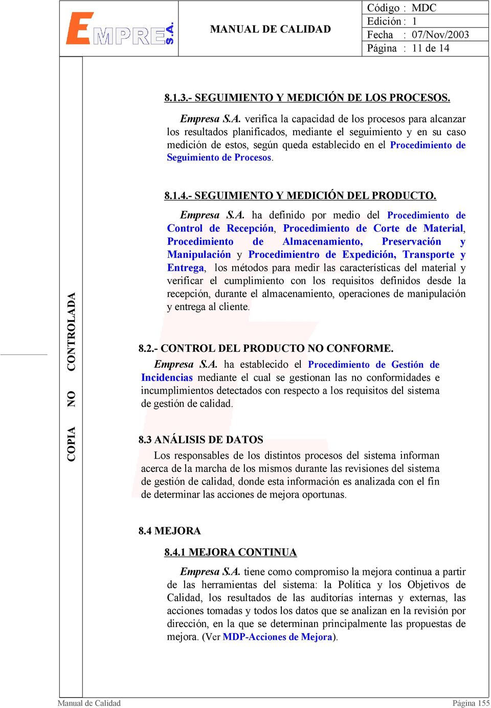 Procesos. 8.1.4.- SEGUIMIENTO Y MEDICIÓN DEL PRODUCTO. Empresa S.A.