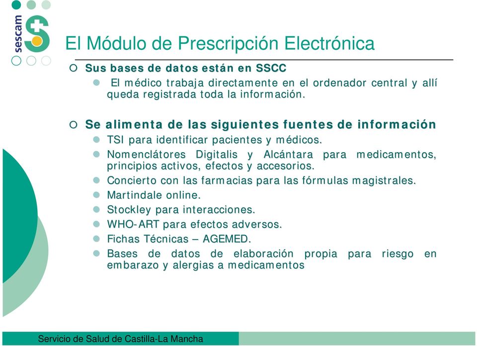 Nomenclátores Digitalis y Alcántara para medicamentos, principios activos, efectos y accesorios.