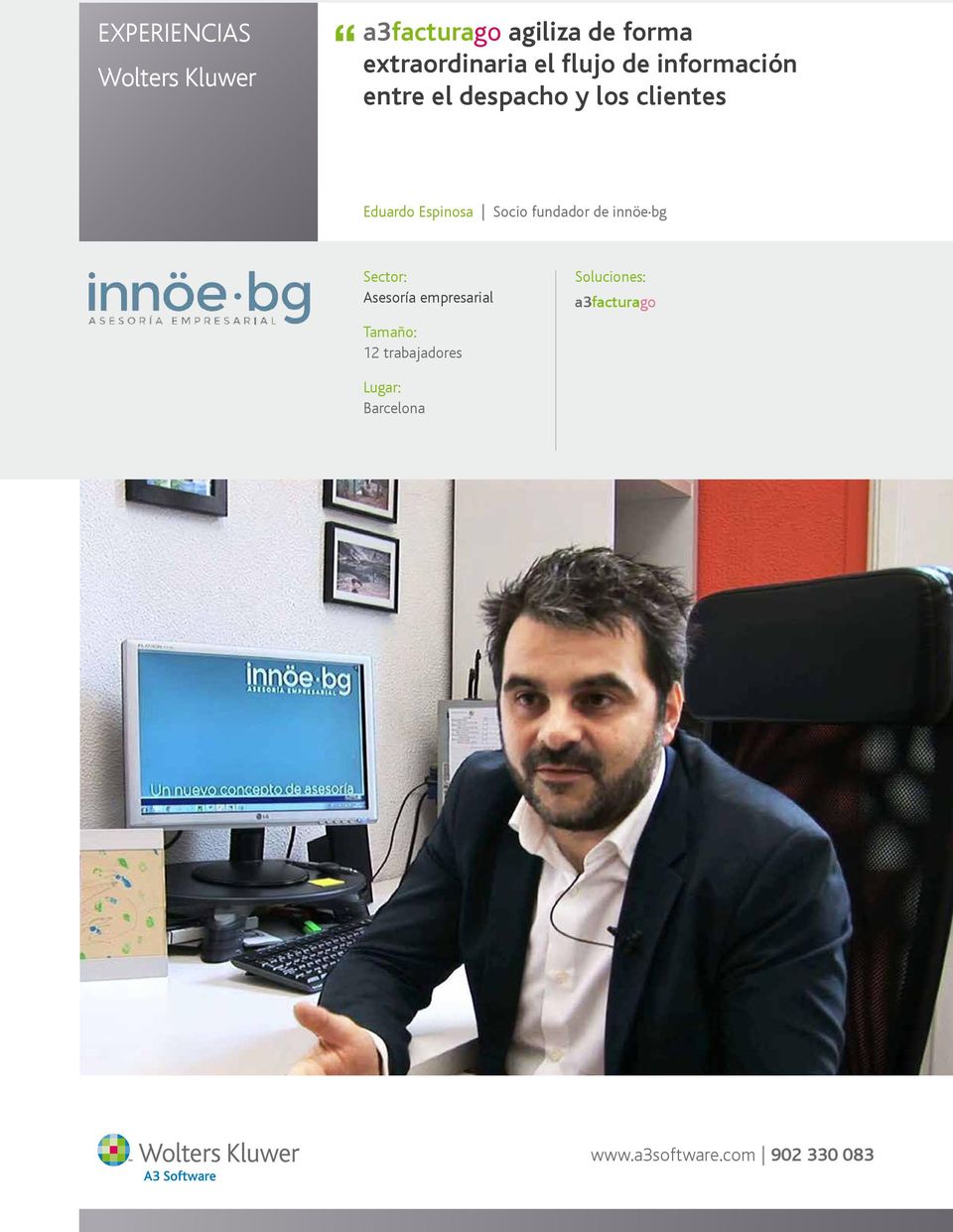 clientes Eduardo Espinosa Socio fundador de innöe bg Sector: