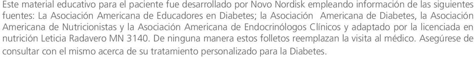 Asociación Americana de Endocrinólogos Clínicos y adaptado por la licenciada en nutrición Leticia Radavero MN 3140.