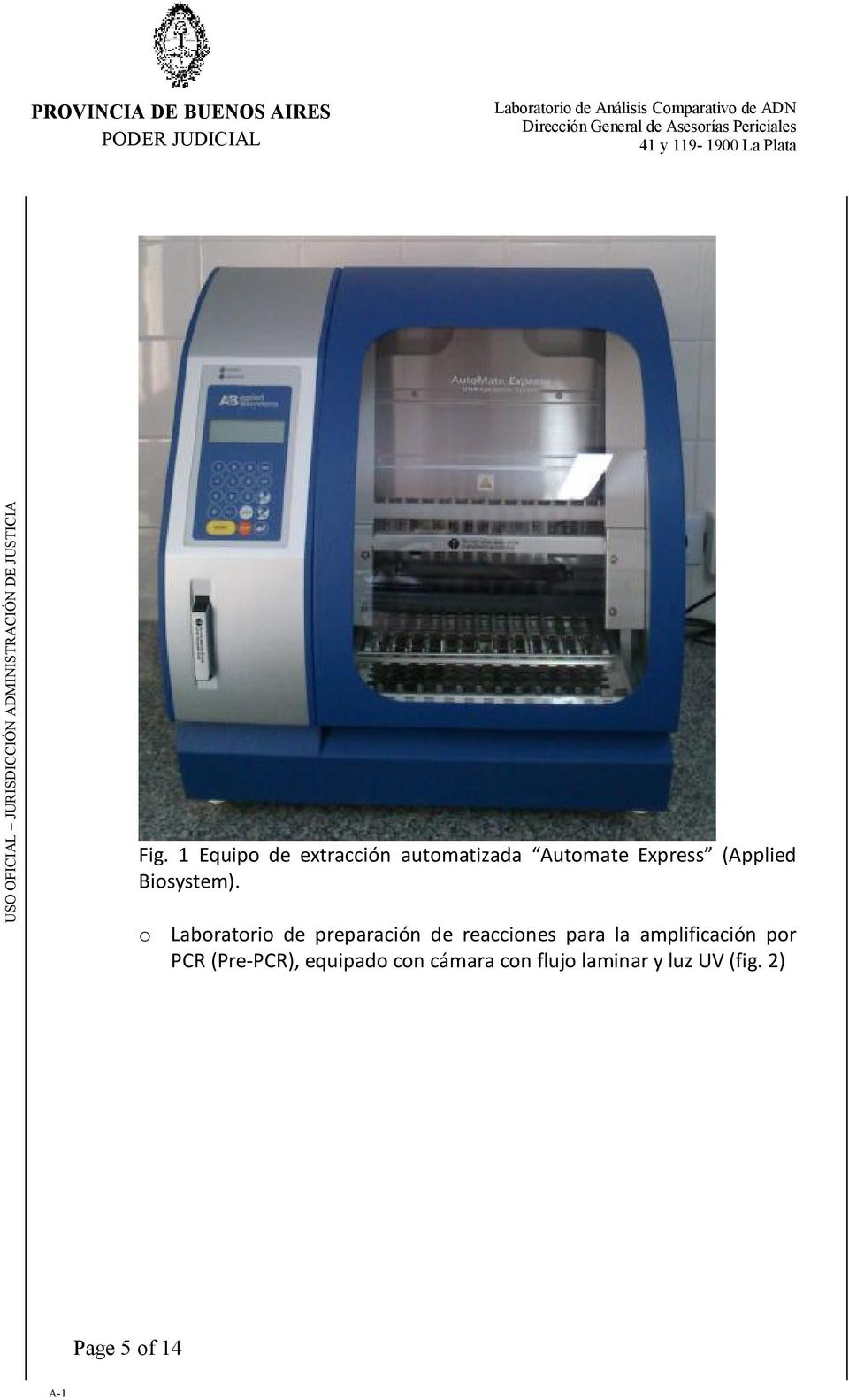 1 Equipo de extracción automatizada Automate Express (Applied Biosystem).