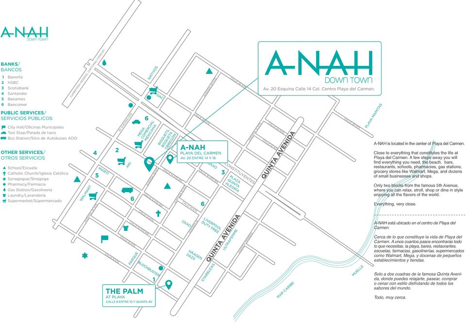 A-NAH is located in the center of Playa del Carmen. Close to everything that constitutes the life at Playa del Carmen.