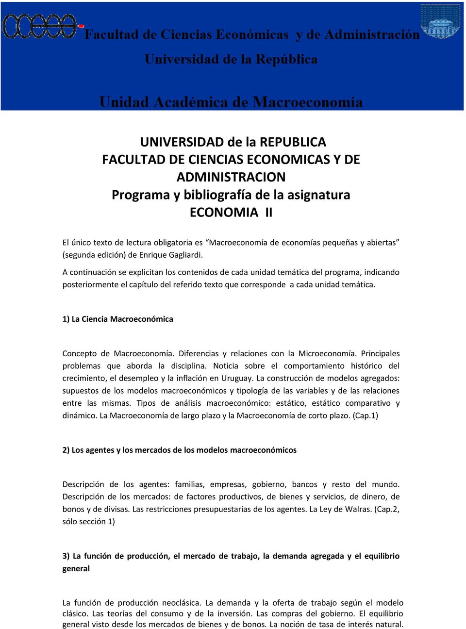 UNIVERSIDAD de la REPUBLICA FACULTAD DE CIENCIAS ECONOMICAS Y DE  ADMINISTRACION Programa y bibliografía de la asignatura ECONOMIA II - PDF  Free Download