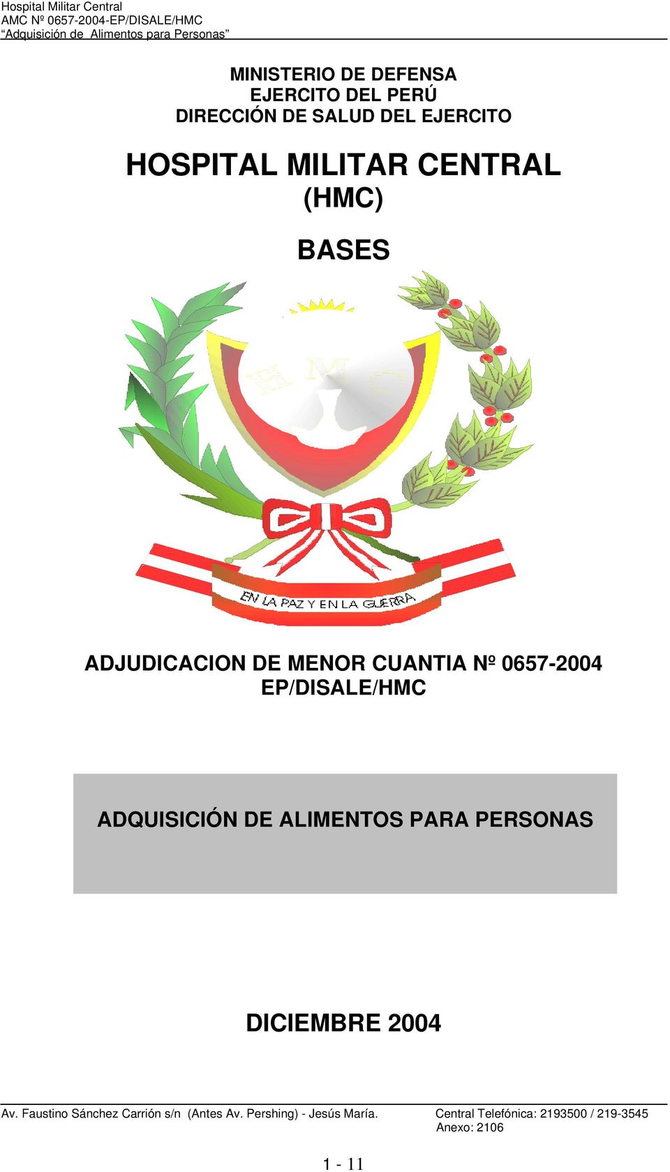 ADJUDICACION DE MENOR CUANTIA Nº 0657-2004