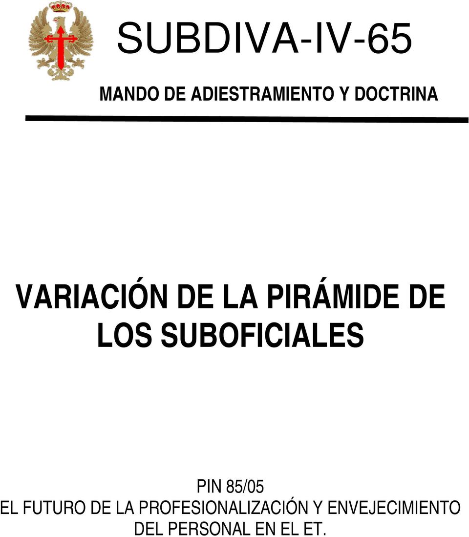 SUBOFICIALES PIN 85/05 EL FUTURO DE LA