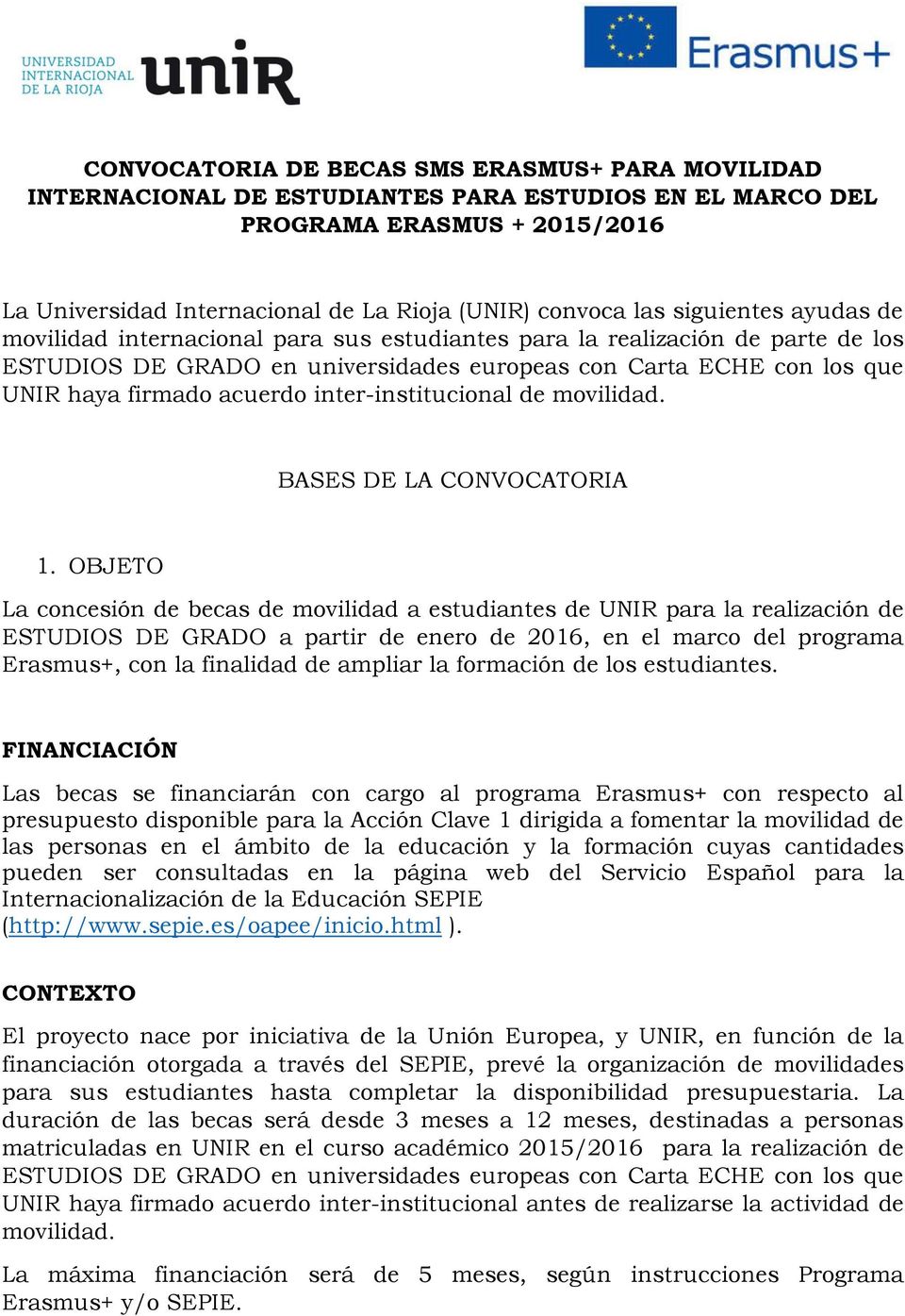 inter-institucional de movilidad. BASES DE LA CONVOCATORIA 1.