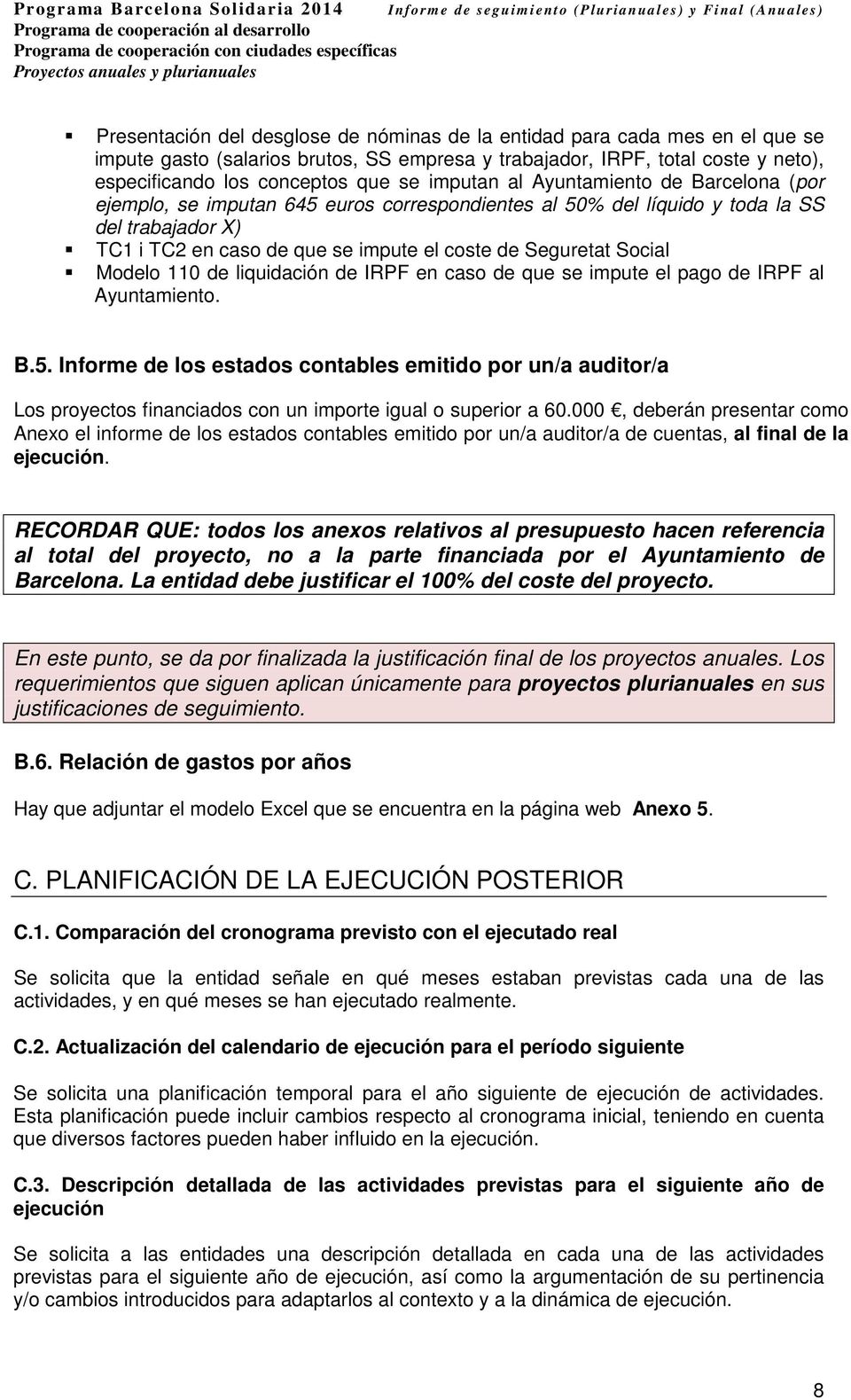 Social Modelo 110 de liquidación de IRPF en caso de que se impute el pago de IRPF al Ayuntamiento. B.5.