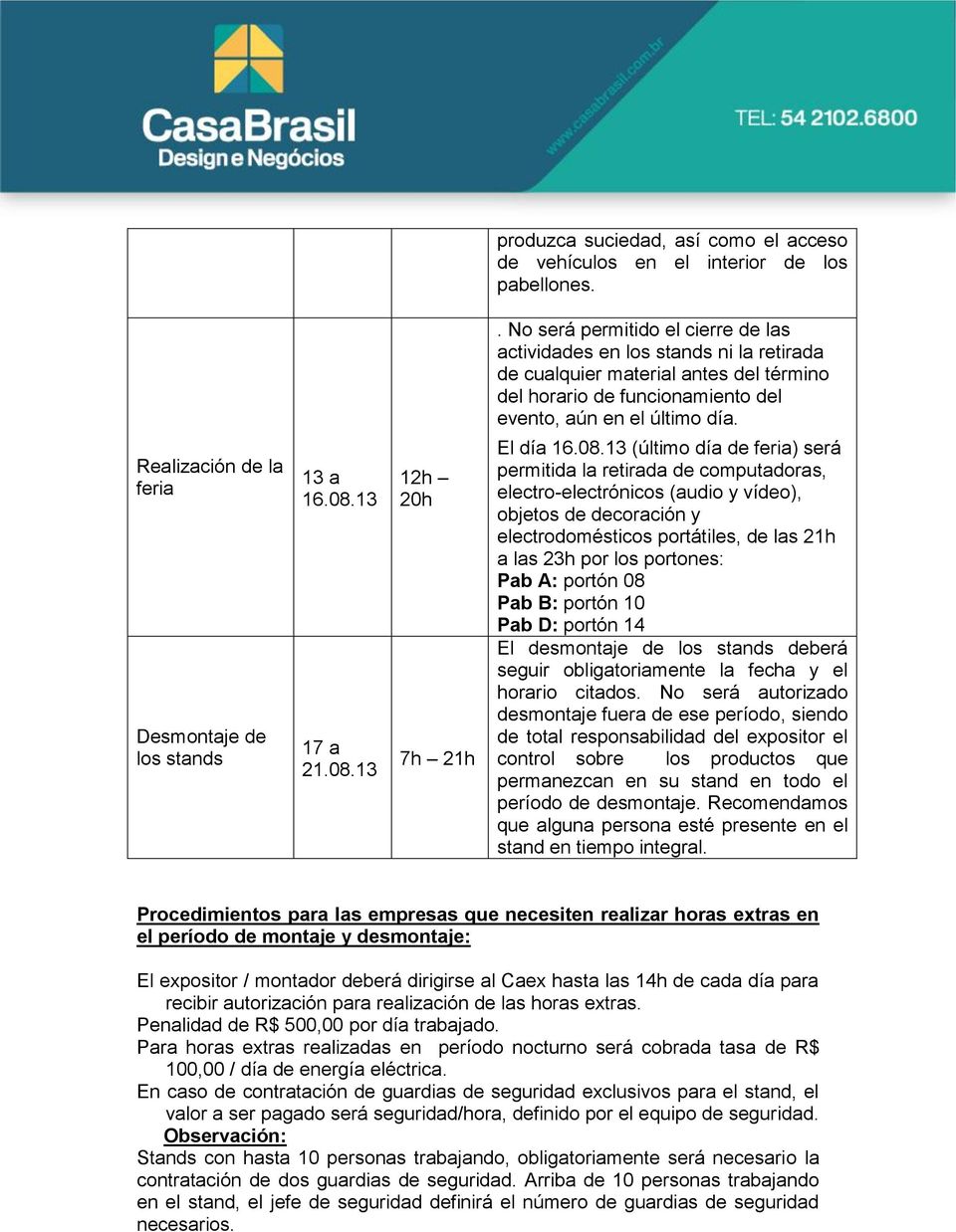 Realización de la feria Desmontaje de los stands 13 a 16.08.