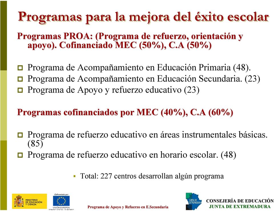 Programa de Acompañamiento en Educación Secundaria.