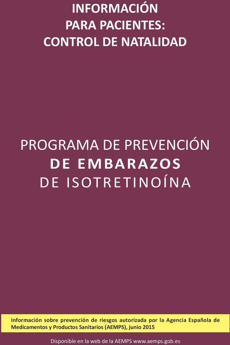autorizada por la Agencia Española de Medicamentos y Productos
