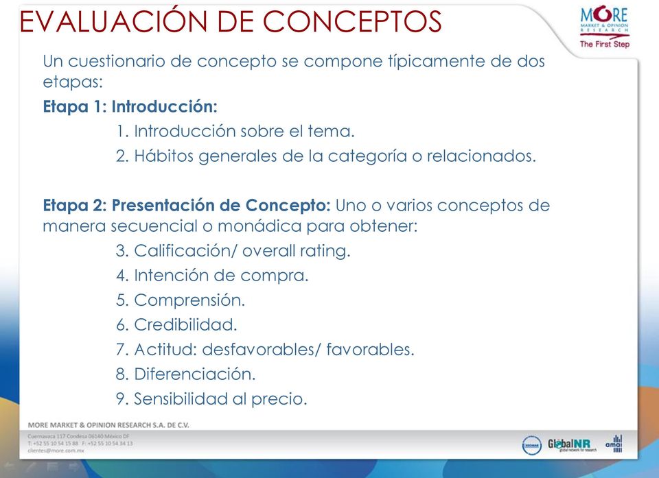 Etapa 2: Presentación de Concepto: Uno o varios conceptos de manera secuencial o monádica para obtener: 3.