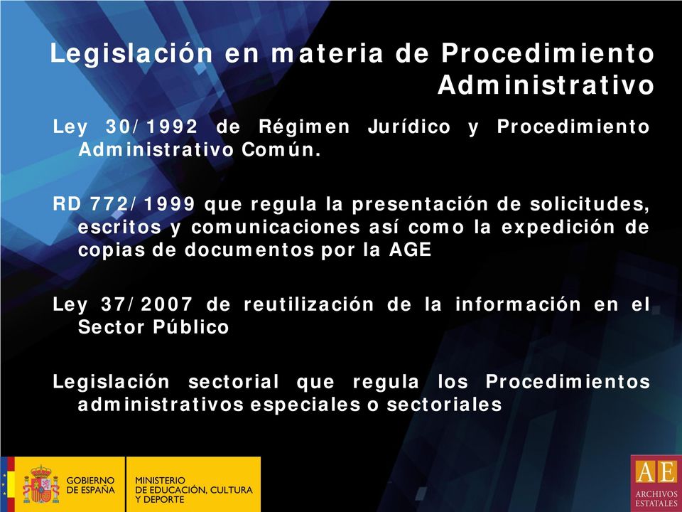 RD 772/1999 que regula la presentación de solicitudes, escritos y comunicaciones así como la expedición de