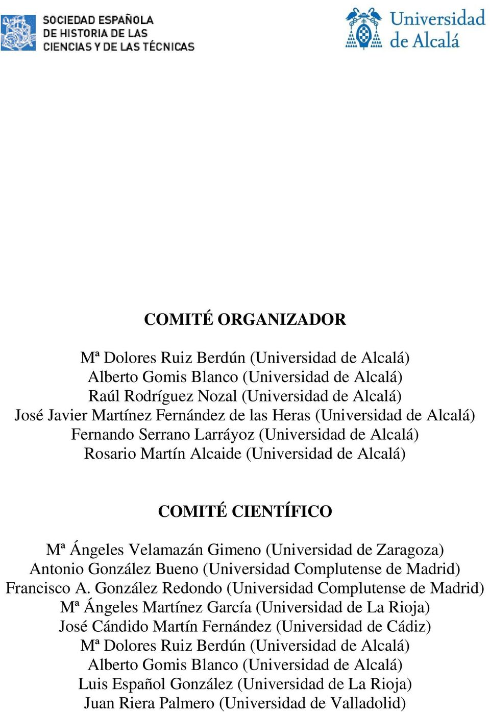 Antonio González Bueno (Universidad Complutense de Madrid) Francisco A.