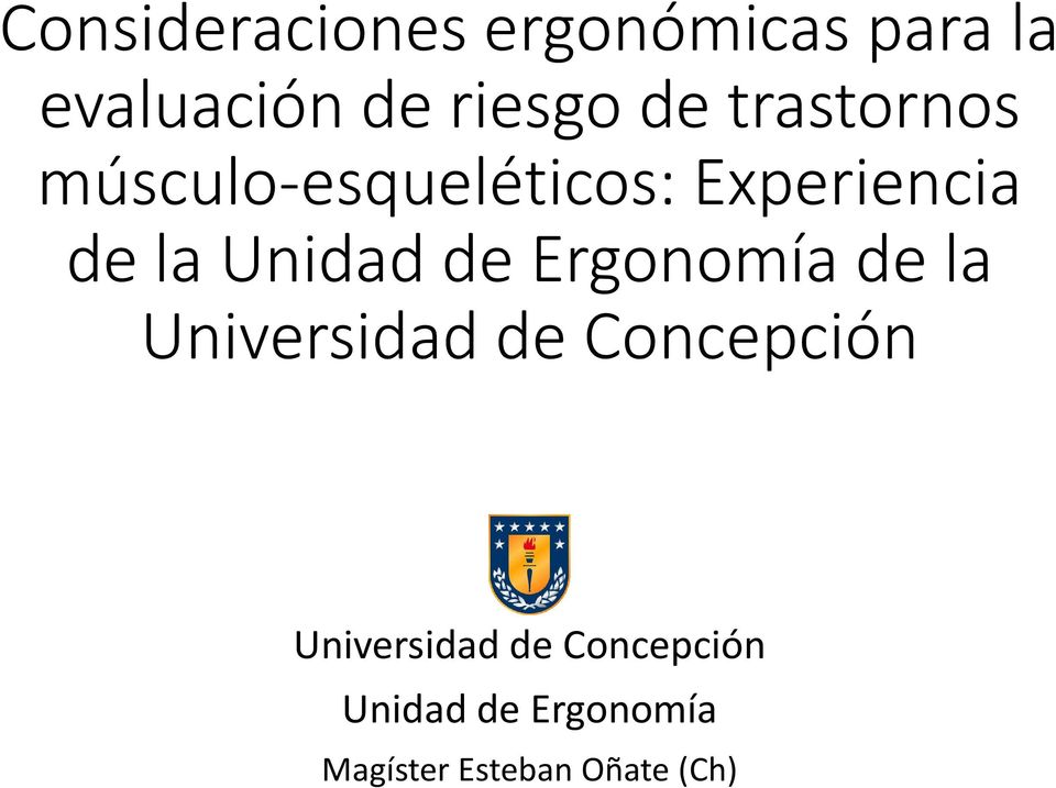 Unidad de Ergonomía de la Universidad de Concepción
