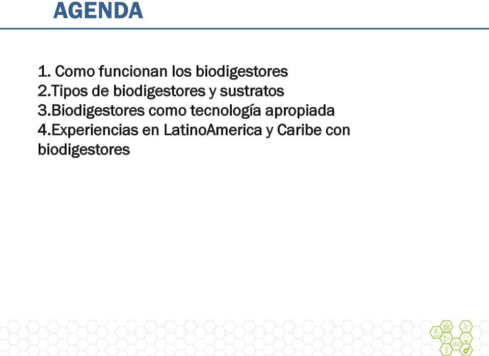 Biodigestores como tecnología apropiada 4.