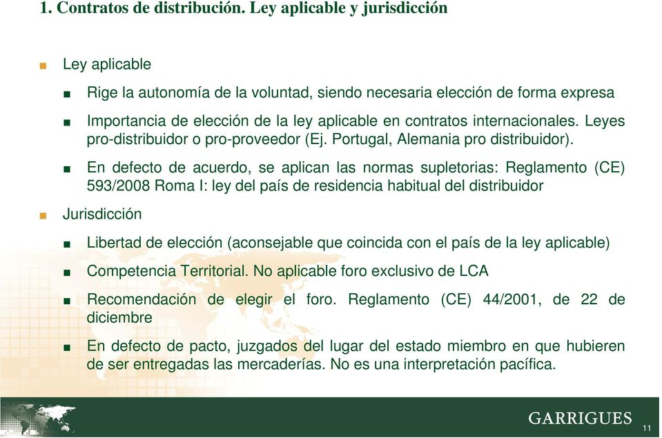 Leyes pro-distribuidor o pro-proveedor (Ej. Portugal, Alemania pro distribuidor).