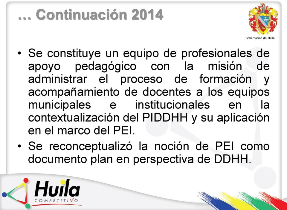 municipales e institucionales en la contextualización del PIDDHH y su aplicación en el