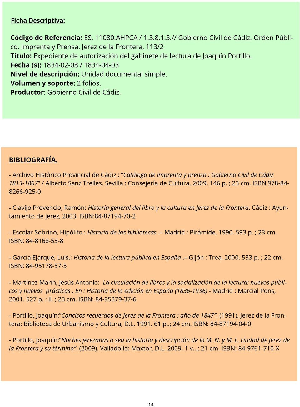 Volumen y soporte: 2 folios. Productor: Gobierno Civil de Cádiz. BIBLIOGRAFÍA.
