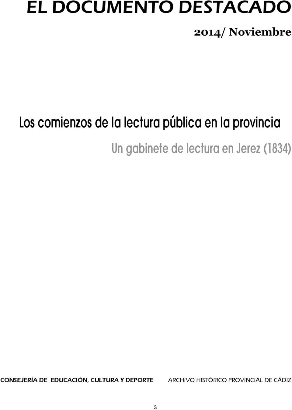 lectura en Jerez (1834) CONSEJERÍA DE EDUCACIÓN,