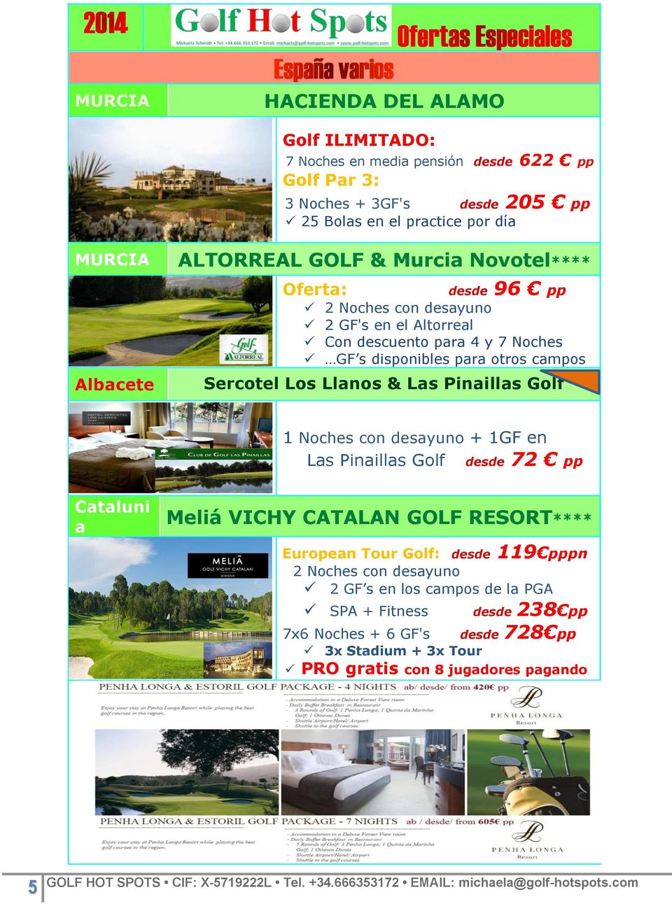 Sercotel Los Llanos & Las Pinaillas Golf 1 Noches con desayuno + 1GF en Las Pinaillas Golf desde 72 pp Cataluni a Meliá VICHY CATALAN GOLF RESORT**** European Tour Golf: