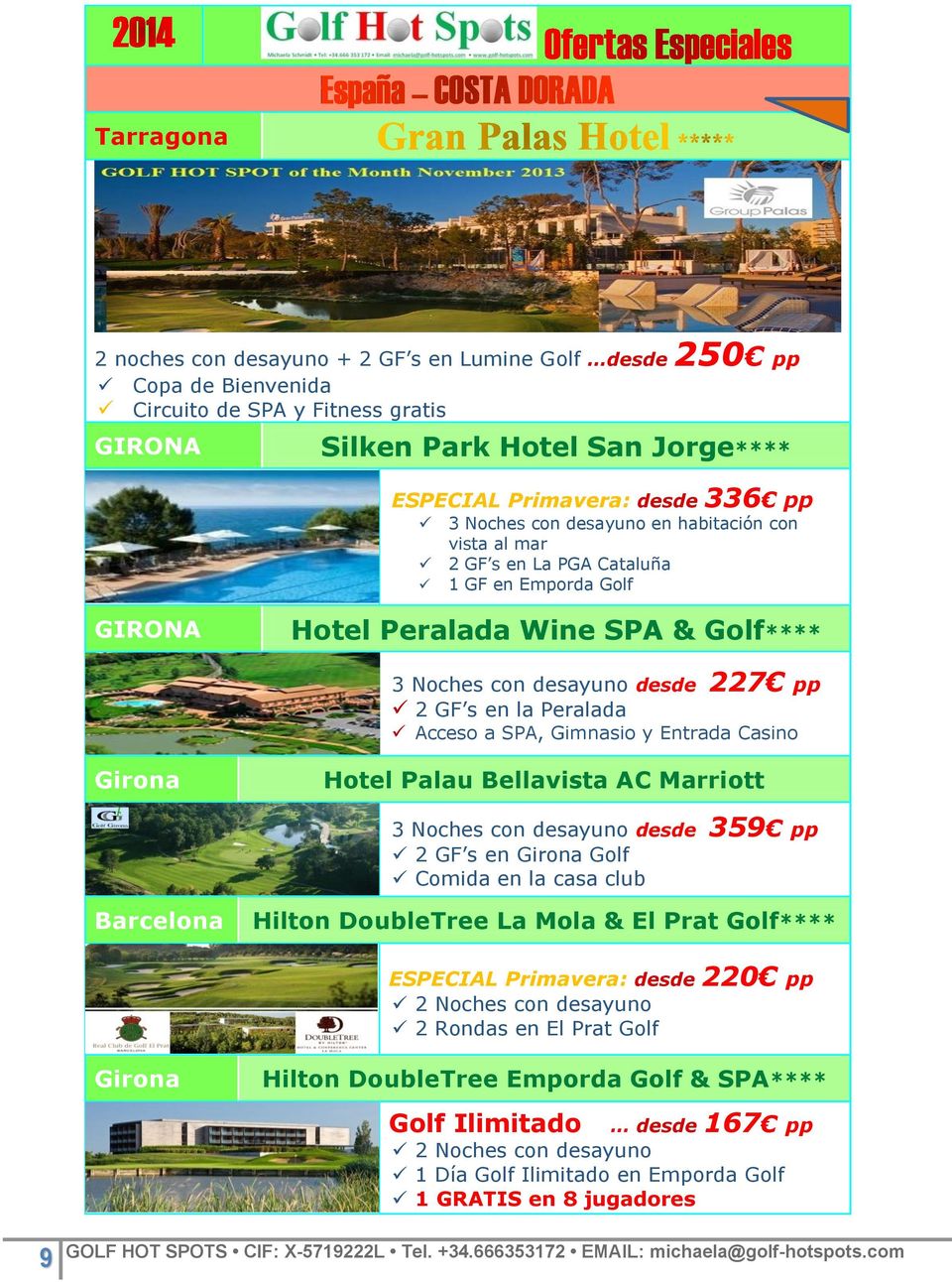 Acceso a SPA, Gimnasio y Entrada Casino Girona Hotel Palau Bellavista AC Marriott 3 Noches con desayuno desde 359 pp 2 GF s en Girona Golf Comida en la casa club Barcelona Hilton DoubleTree La Mola &