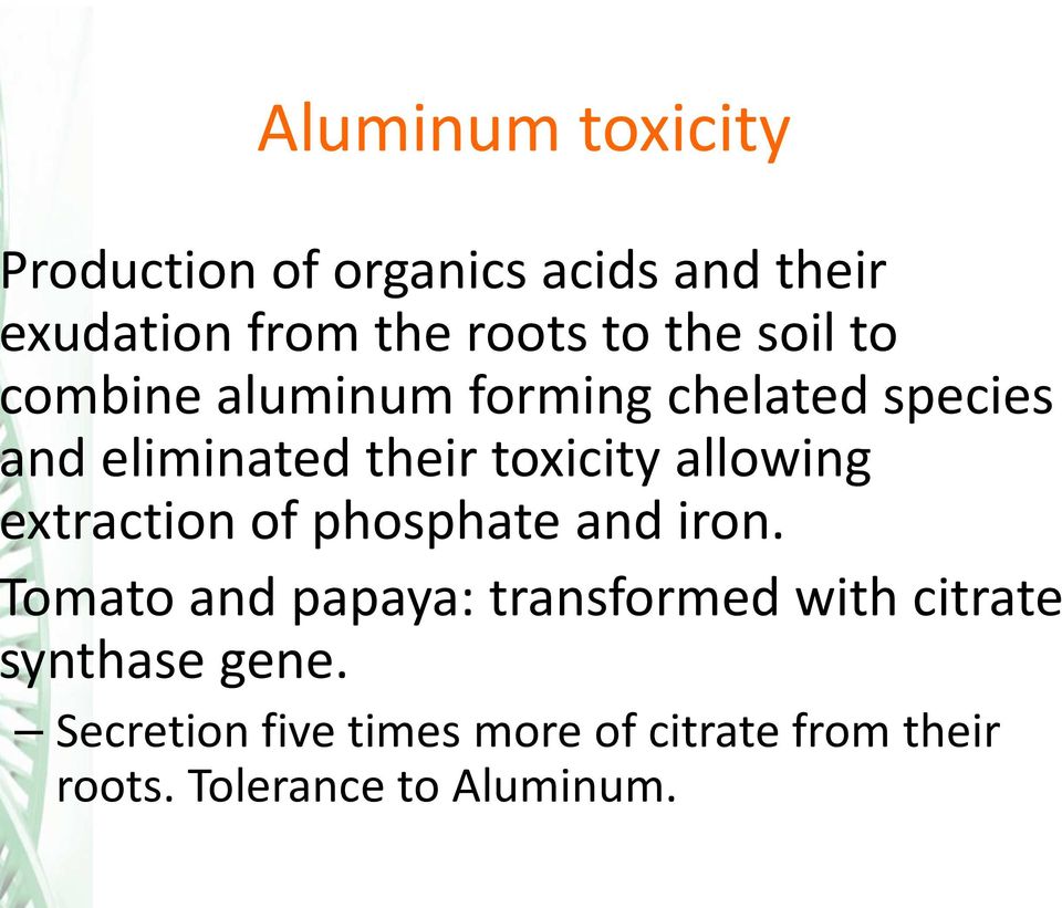 allowing xtraction of phosphate and iron.