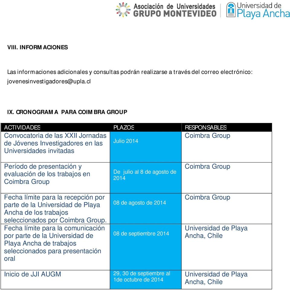 evaluación de los trabajos en Fecha límite para la recepción por parte de la Universidad de Playa Ancha de los trabajos seleccionados por.