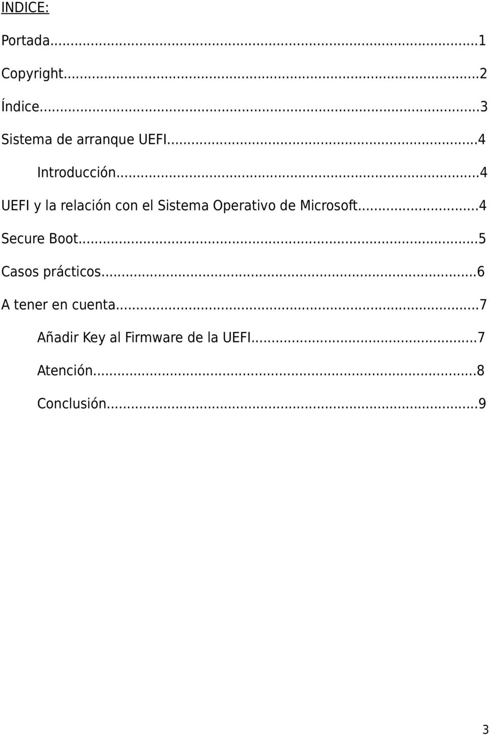 ..4 UEFI y la relación con el Sistema Operativo de Microsoft.