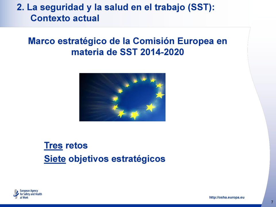 la Comisión Europea en materia de SST