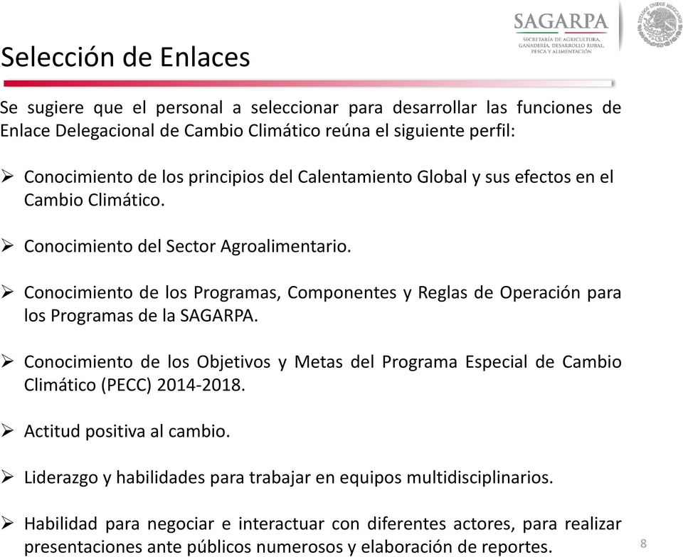 Conocimiento de los Programas, Componentes y Reglas de Operación para los Programas de la SAGARPA.