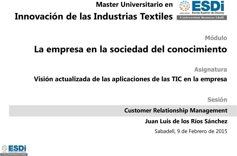 las aplicaciones de las TIC en la empresa Sesión Customer Relationship