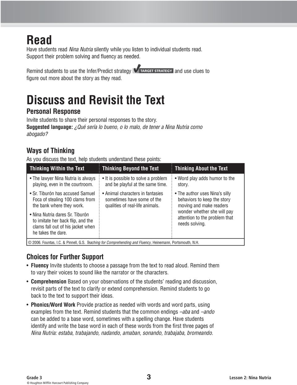 and use clues to Discuss and Revisit the Text Personal Response Invite students to share their personal responses to the story.