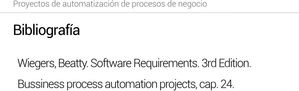 Software Requirements. 3rd Edition.