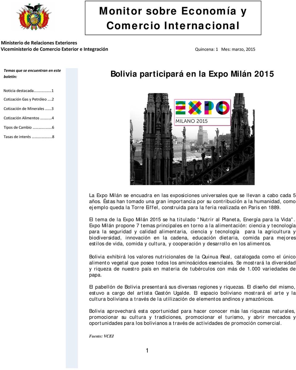 ..8 La Expo Milán se encuadra en las exposiciones universales que se llevan a cabo cada 5 años.
