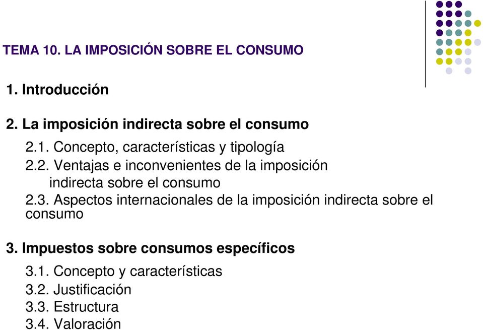 Aspectos internacionales de la imposición indirecta sobre el consumo 3.