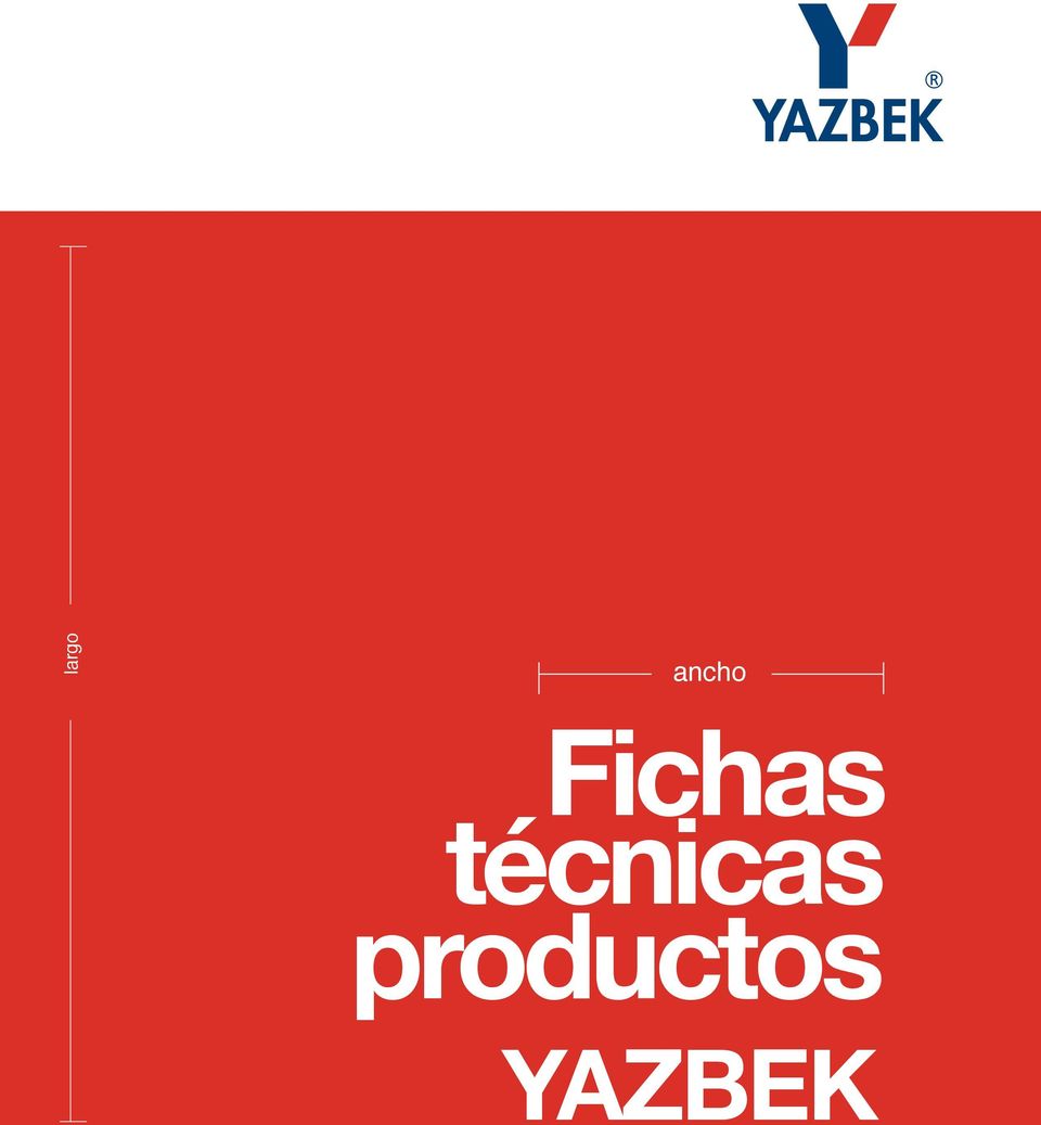 largo ancho Fichas técnicas productos YAZBEK - PDF Free Download