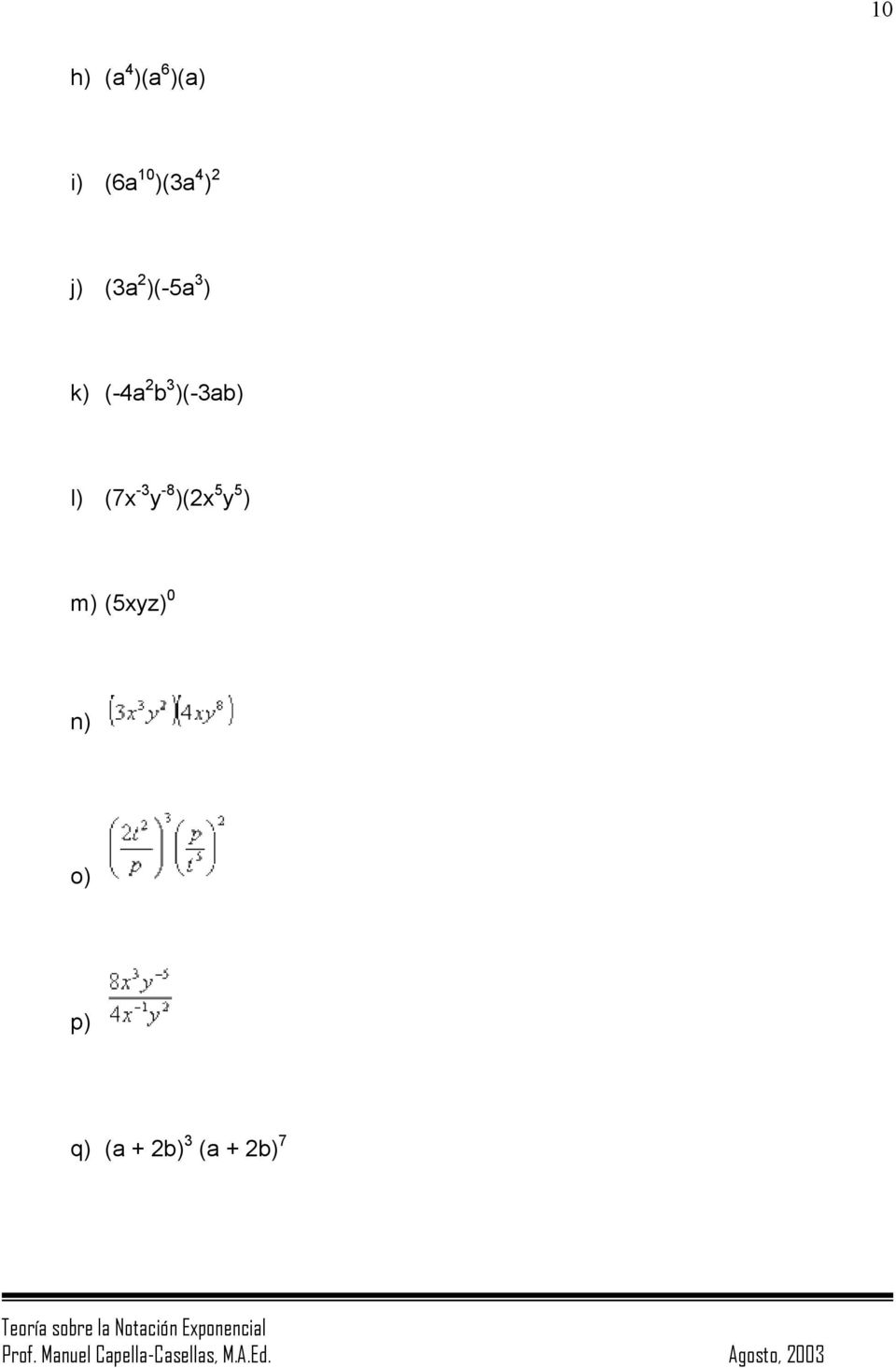 m) (5xyz) 0 n) o) p) q) (a + b) (a + b) 7
