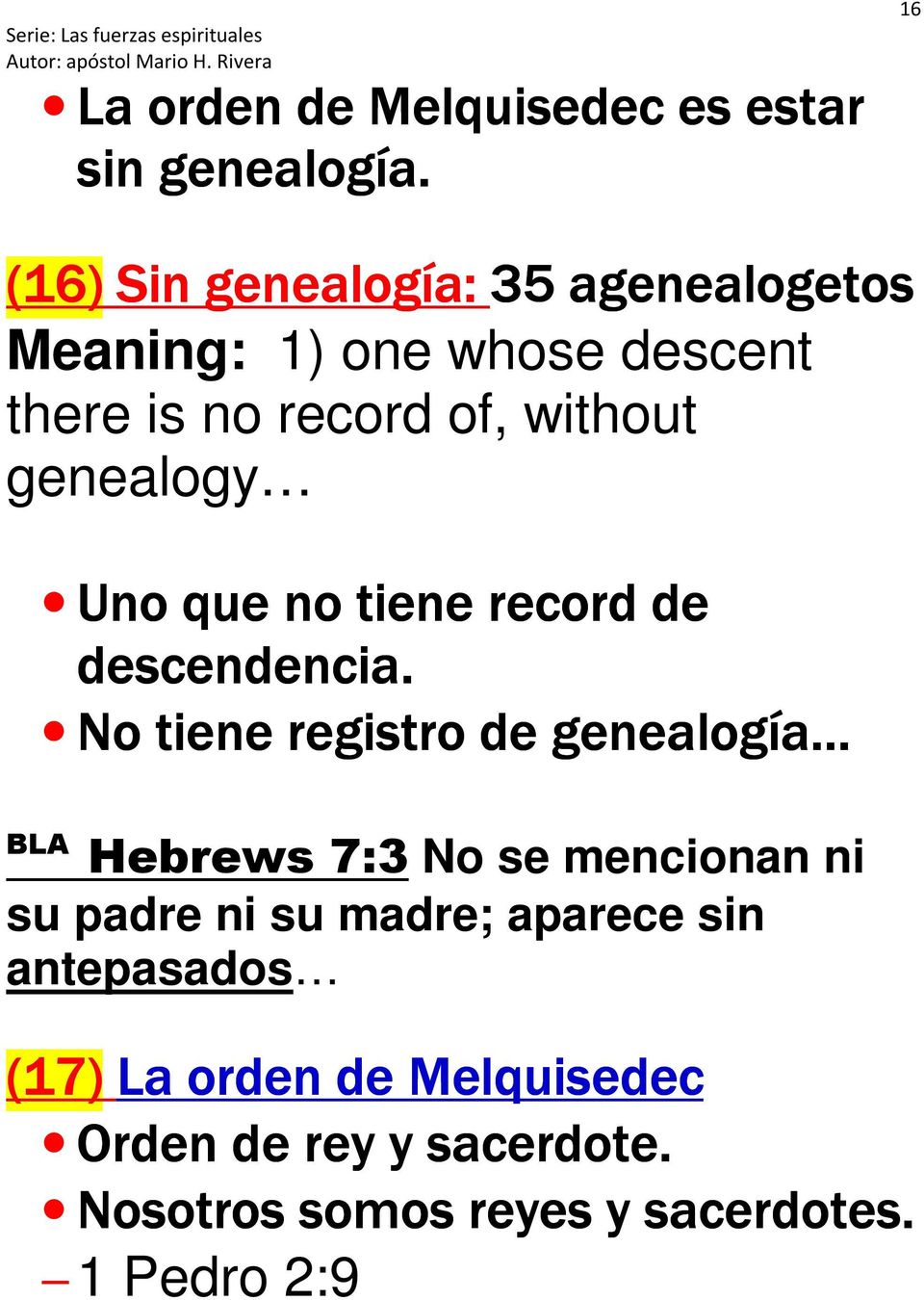 genealogy Uno que no tiene record de descendencia.