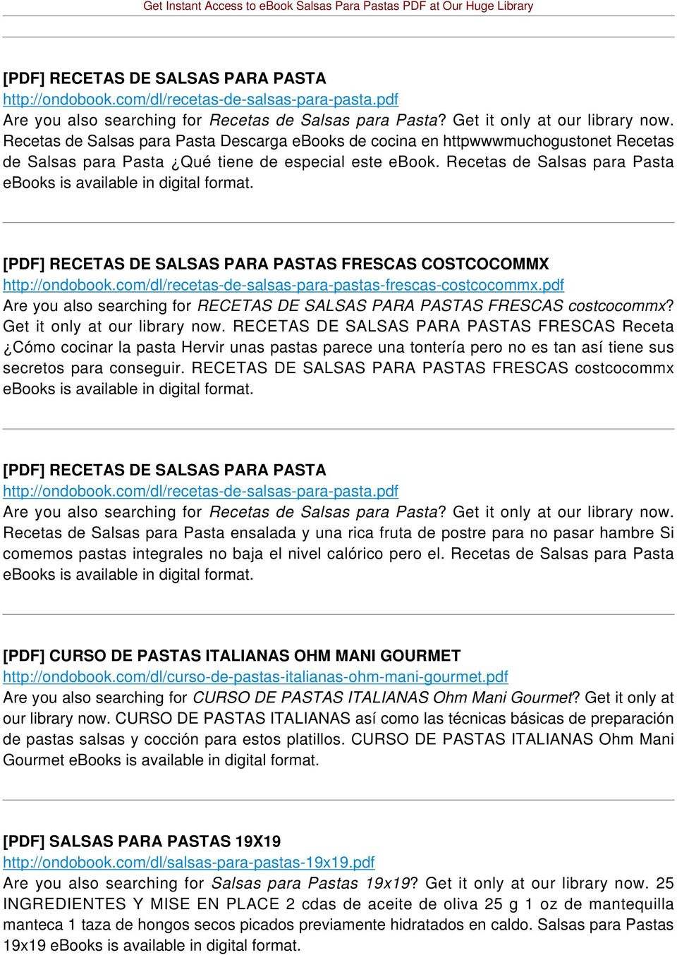 Recetas de Salsas para Pasta [PDF] RECETAS DE SALSAS PARA PASTAS FRESCAS COSTCOCOMMX http://ondobook.com/dl/recetas-de-salsas-para-pastas-frescas-costcocommx.