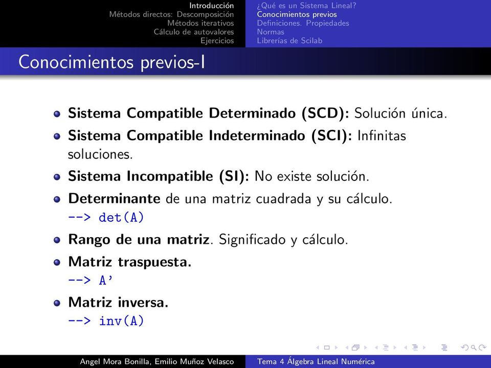 Sistema Compatible Indeterminado (SCI): Infinitas soluciones. Sistema Incompatible (SI): No existe solución.