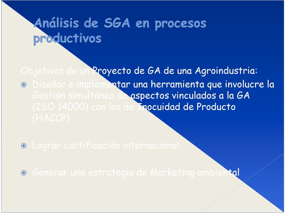 aspectos vinculados a la GA (ISO 14000) con los de Inocuidad de Producto