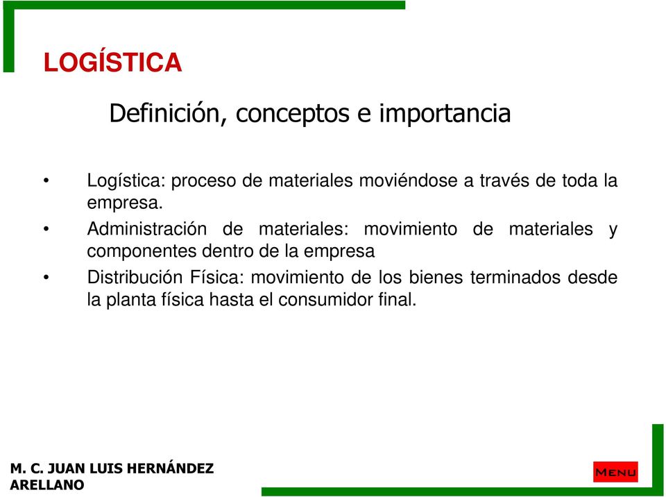 Administración de materiales: movimiento de materiales y componentes dentro de