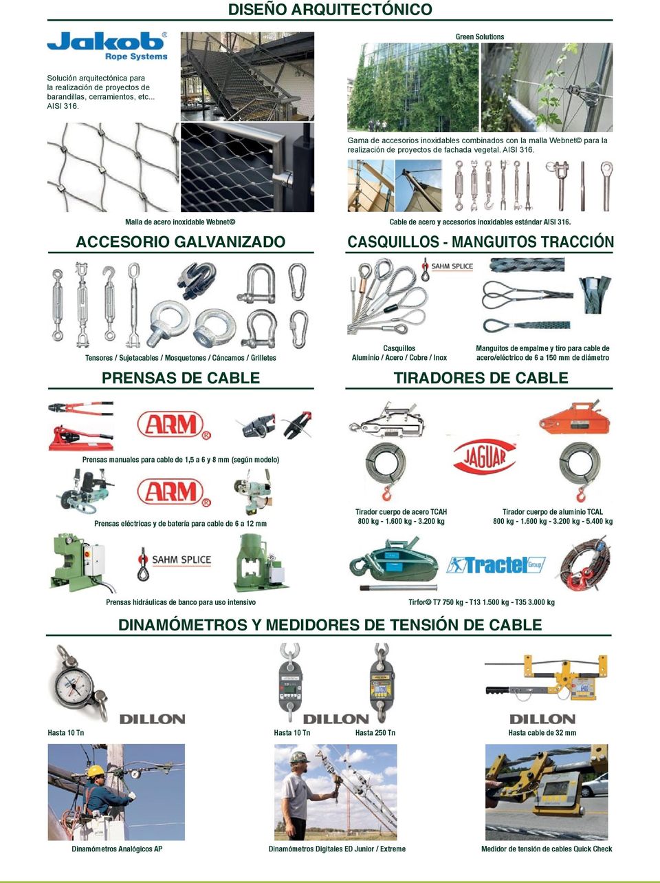 Malla de acero inoxidable Webnet ACCESORIO GALVANIZADO Cable de acero y accesorios inoxidables estándar AISI 316.