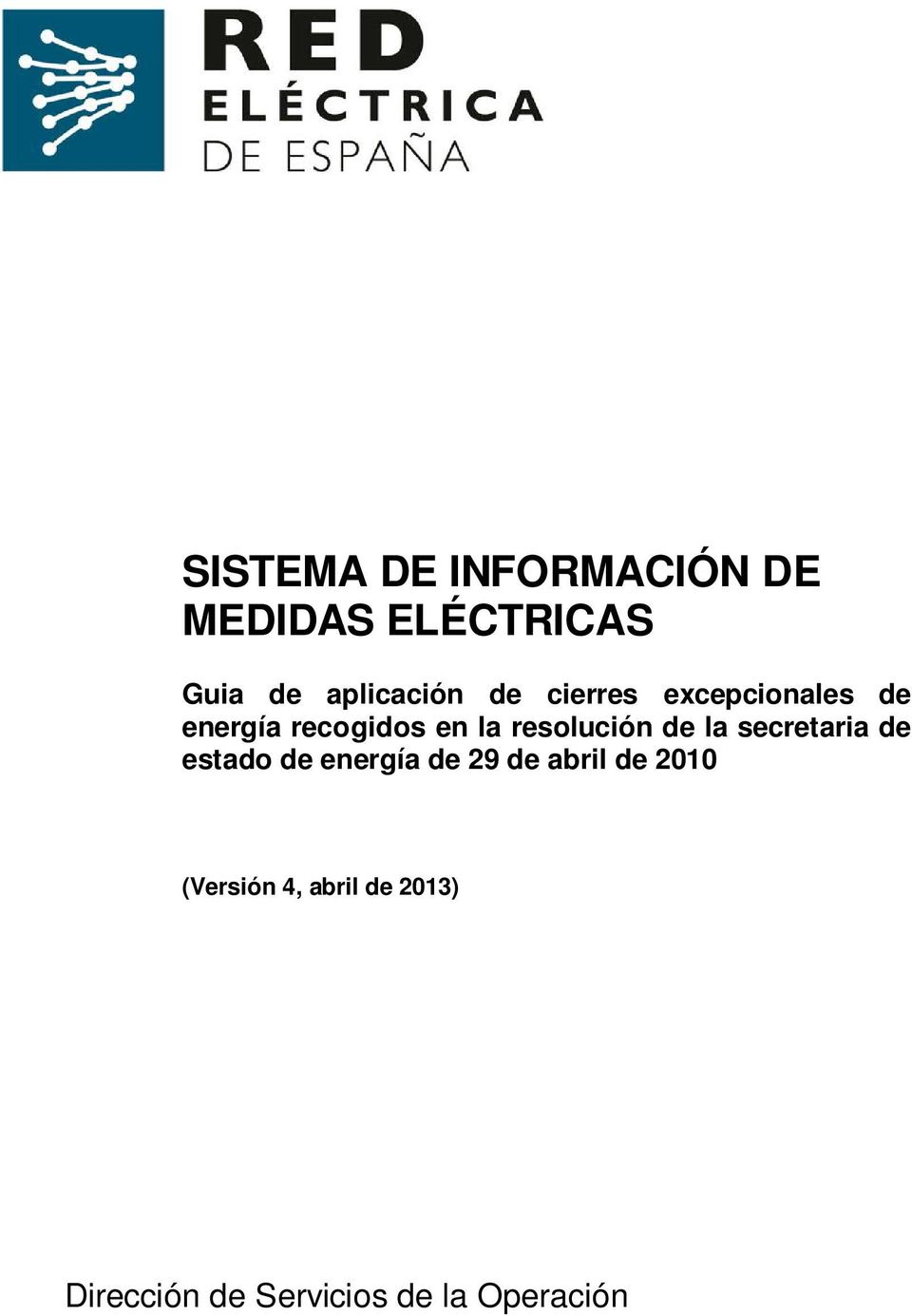 de la secretaria de estado de energía de 29 de abril de 2010