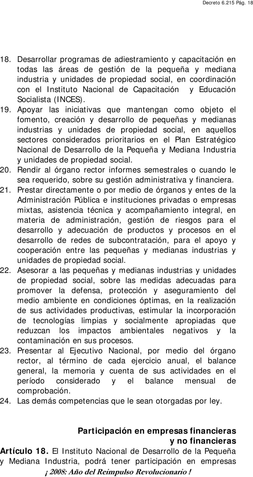 Capacitación y Educación Socialista (INCES). 19.